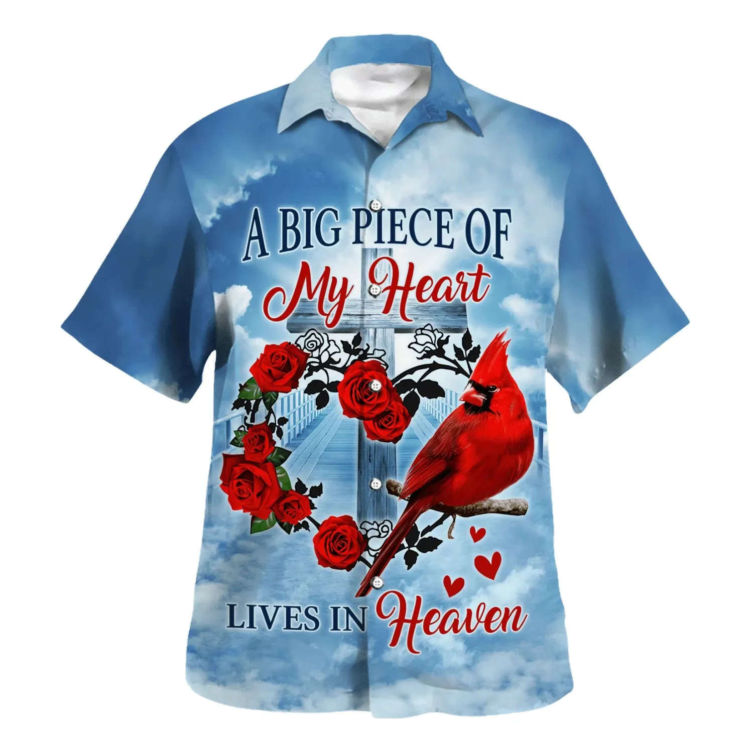 A Big Piece Of My Heart Lives In Heaven Cadinal Hawaiian Shirt - Christian Hawaiian Shirt - Best Hawaiian Shirts