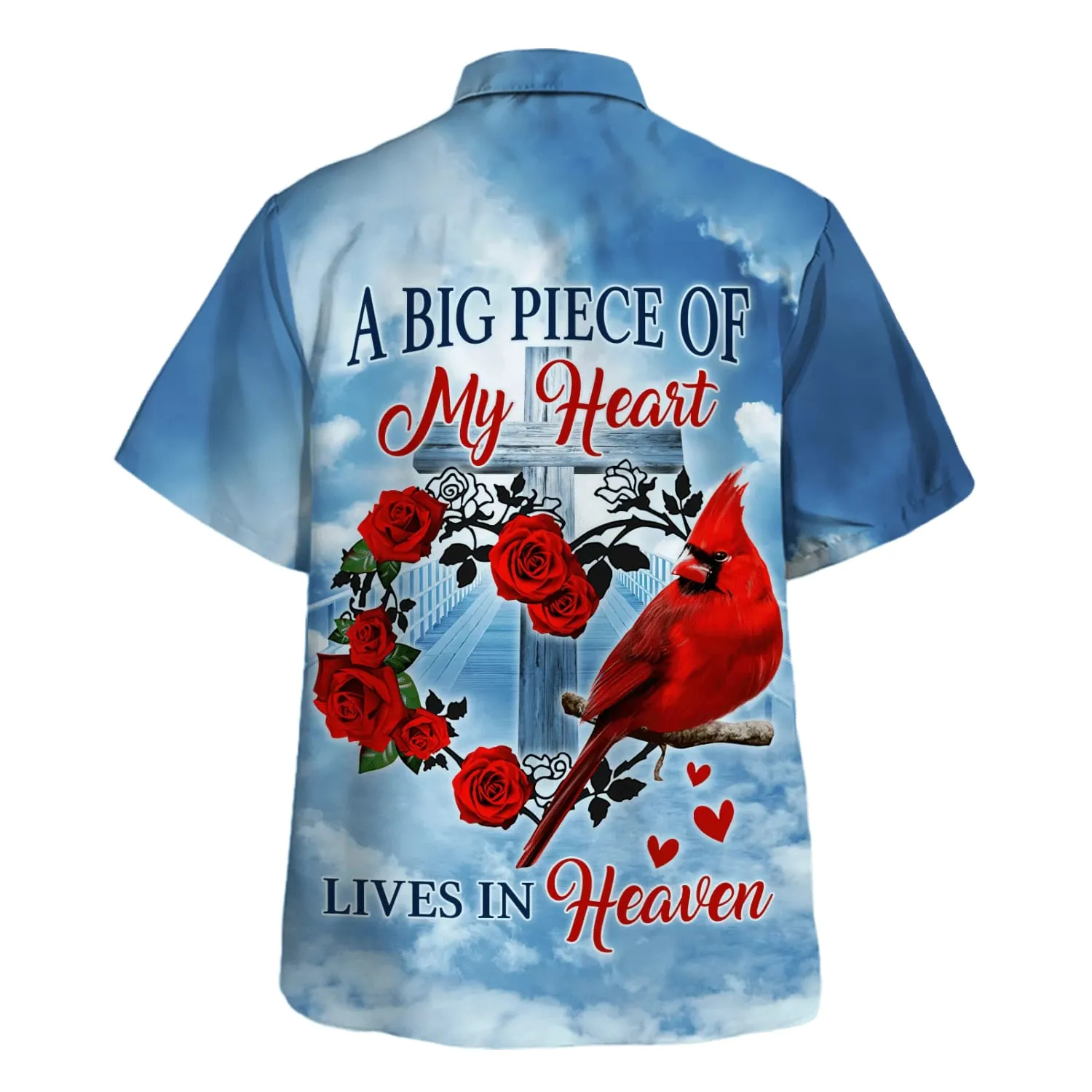 A Big Piece Of My Heart Lives In Heaven Cadinal Hawaiian Shirt - Christian Hawaiian Shirt - Best Hawaiian Shirts