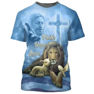 Faith Hope Love Shirts - Jesus Chrits Lion And The Lamb 3D All Over Printed Shirt for Men and Women