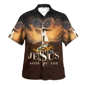 Jesus Saved My Life Cross Crown Of Thorns Hawaiian Shirt For Men And Women - Religion Hawaiian Shirts